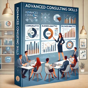 Advanced Consulting Skills